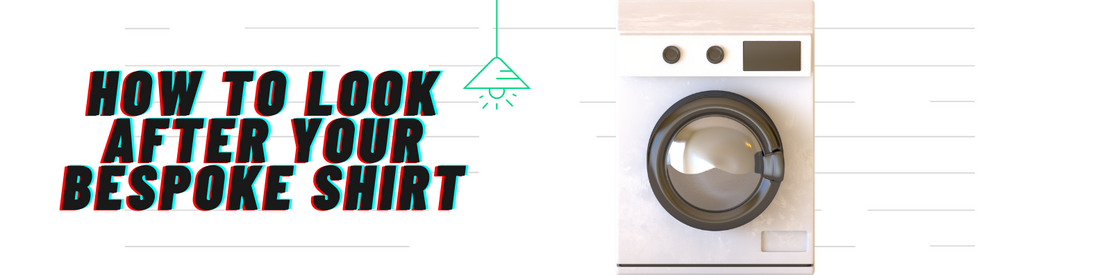 How To Look After Your Shirt